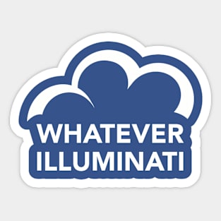 C9 Whatever Illuminati (w) Sticker